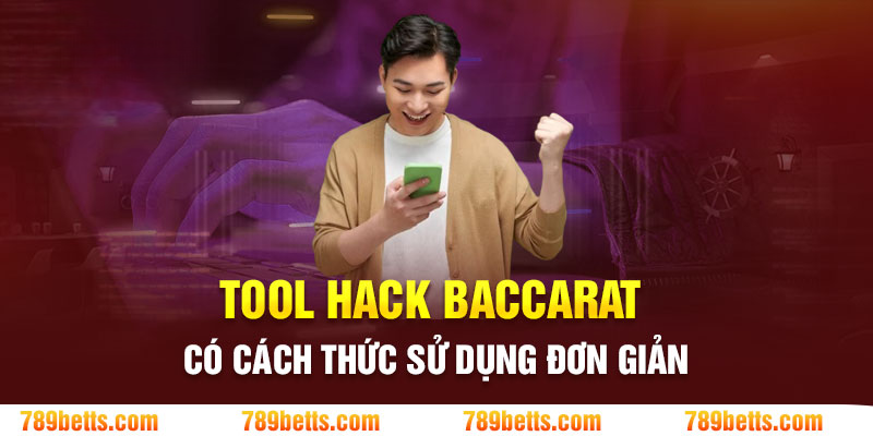 Tool hack baccarat có các cách thức sử dụng đơn giản