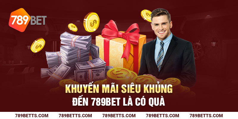 Giới thiệu khuyến mãi hoàn trả siêu khủng tại nhà cái 789BET